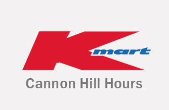 Kmart Cannon Hill Hours