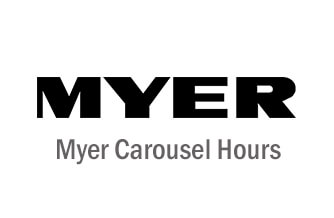 myer carousel opening hours